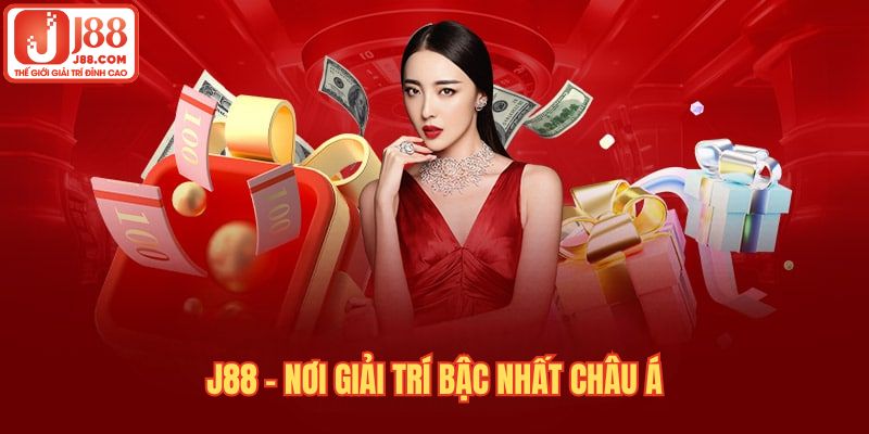 J88 - nhà cái uy tín hàng đầu 