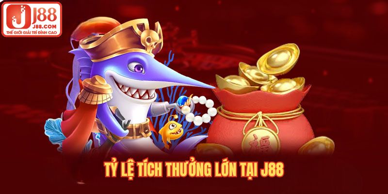 Tỷ lệ tích thưởng lớn tại J88